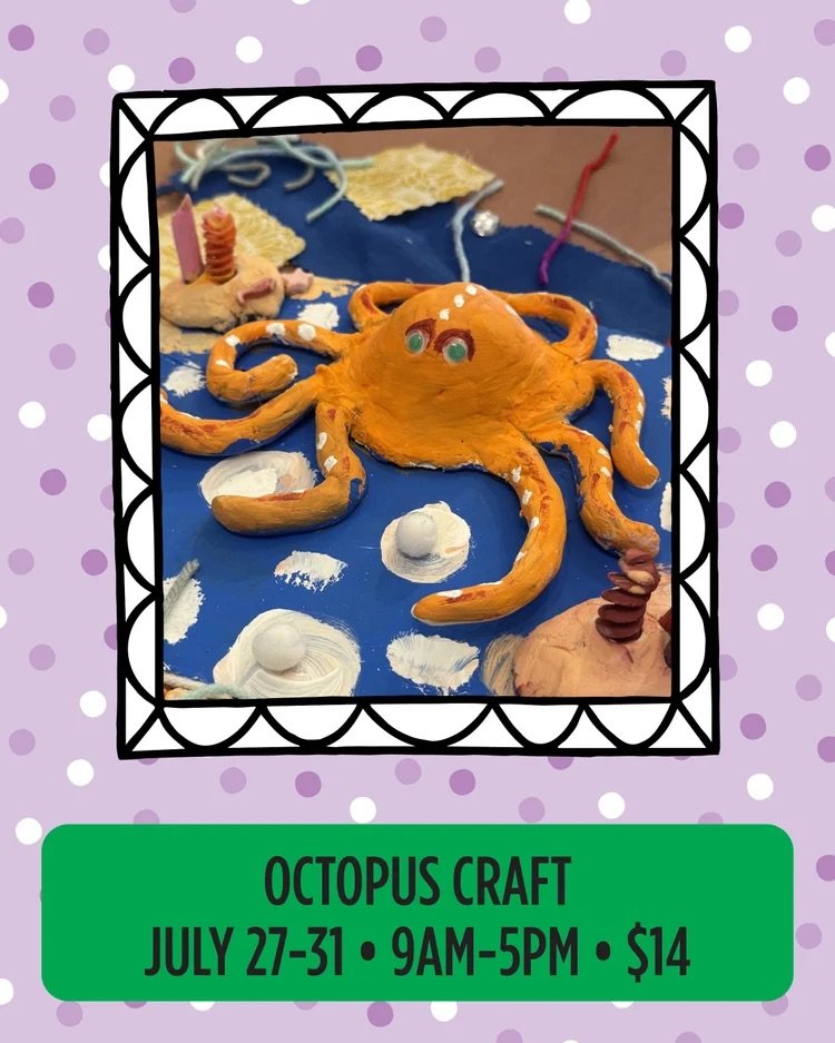 Get ready to make a splash with our Craft of the Week: Octopus Craft! 🐙🎨

Stop by the Art Space any day from 9 AM to 5 PM and create your own colorful underwater friend. No reservations needed, just bring your imagination! All art projects are just