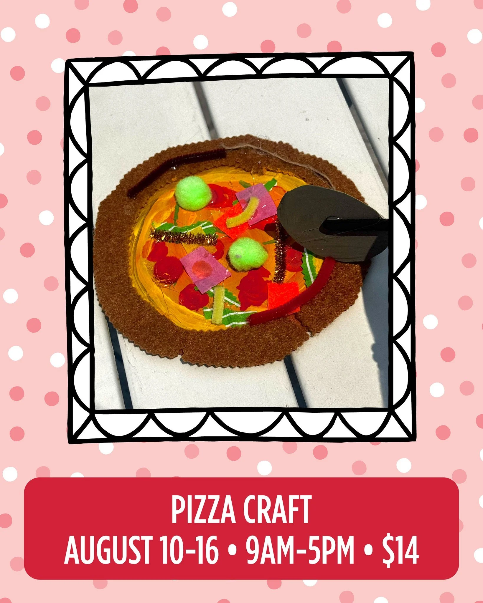 🍕 Craft of the Week: Pizza Craft! 🎨

Get creative with a slice of fun in our Art Space! This week's featured craft is a colorful Pizza Craft that's perfect for little artists and pizza lovers alike.

&bull;Art Space open daily from 9 AM to 5 PM
&bu