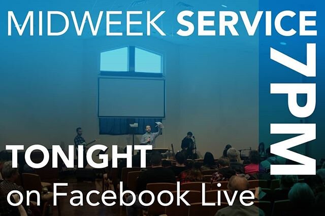 Don't forget to join us tonight for Midweek service. Find the link on our Facebook page!