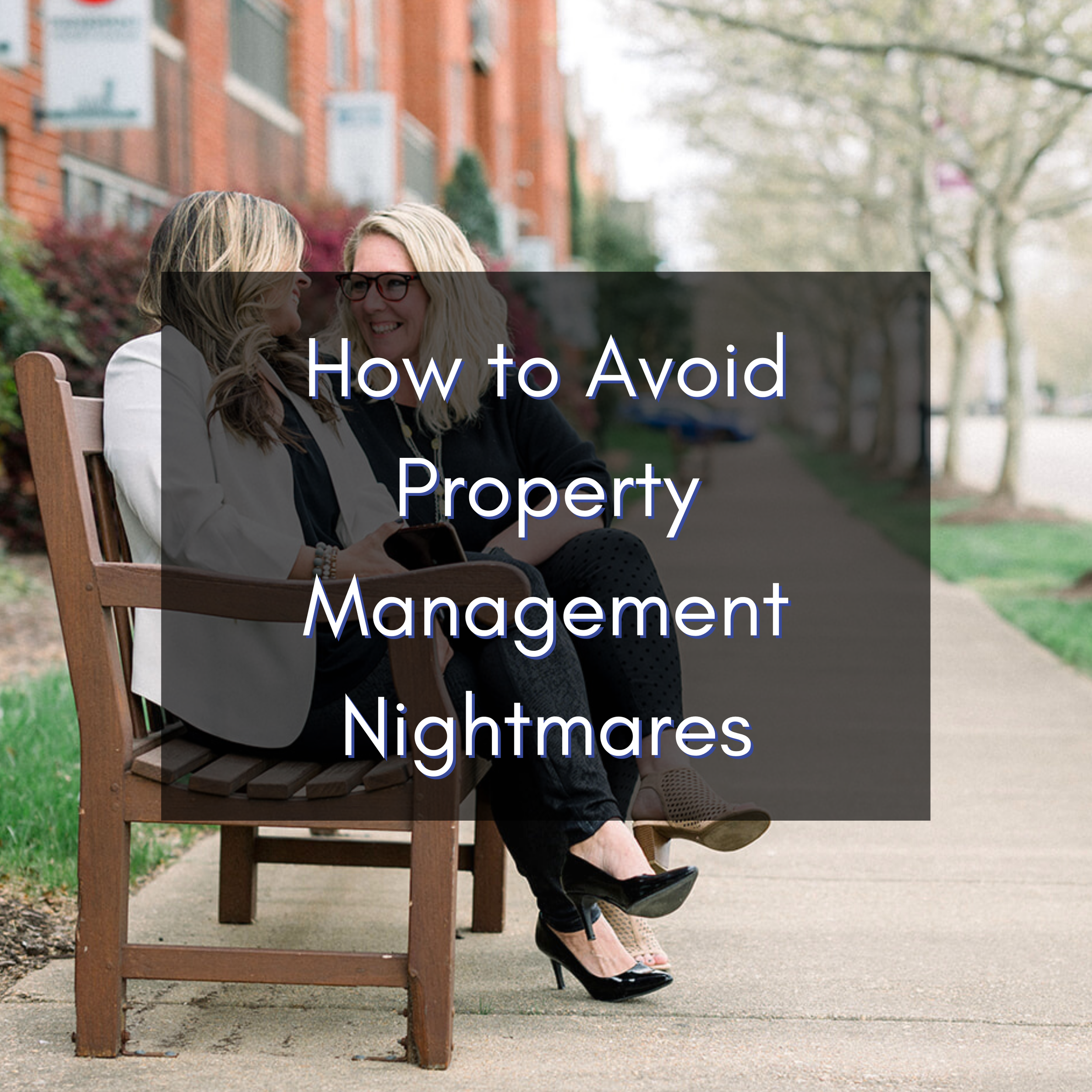How to Avoid Property Management Nightmares