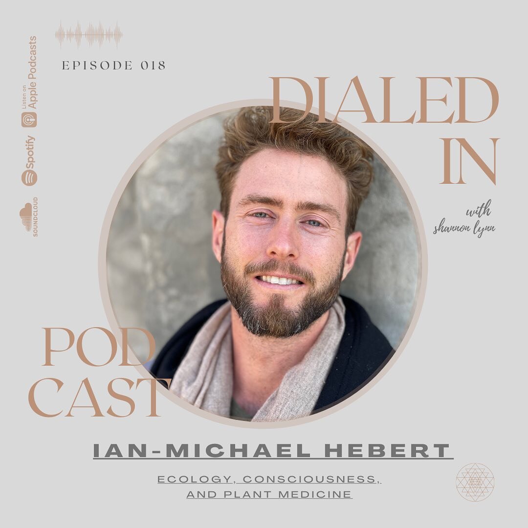 Dialed In Podcast 018 ~ Ecology, Consciousness, and Plant Medicine with Ian-Michael Hebert

In this episode, we Dial In with CEO and Co-Founder of Holos, Ian-Michael Hebert @ianmichaelhebert to talk about Ecology, Consciousness and Plant Medicine.  H