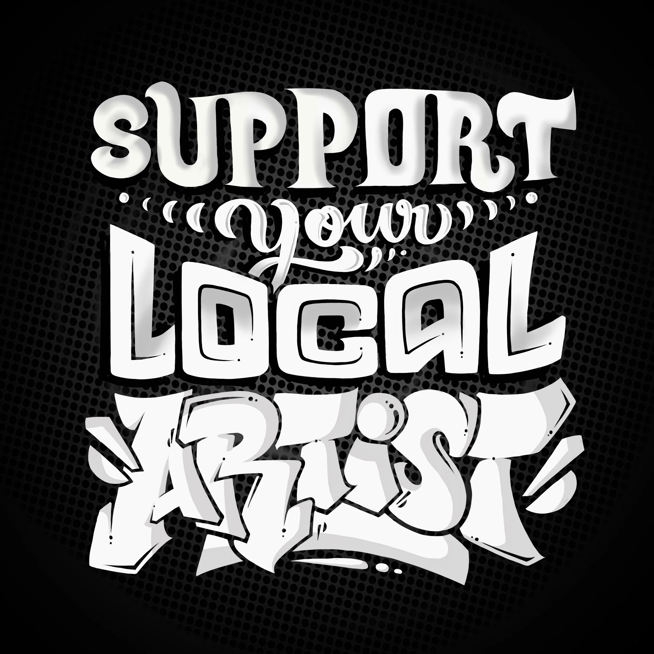 Support Your Local Artist