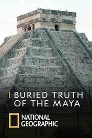 Buried Truth of the Maya.jpg