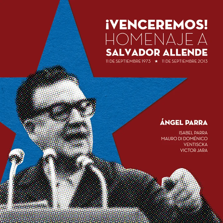 Ángel Parra + Invitados • Venceremos! Homenaje a Salvador (2013)