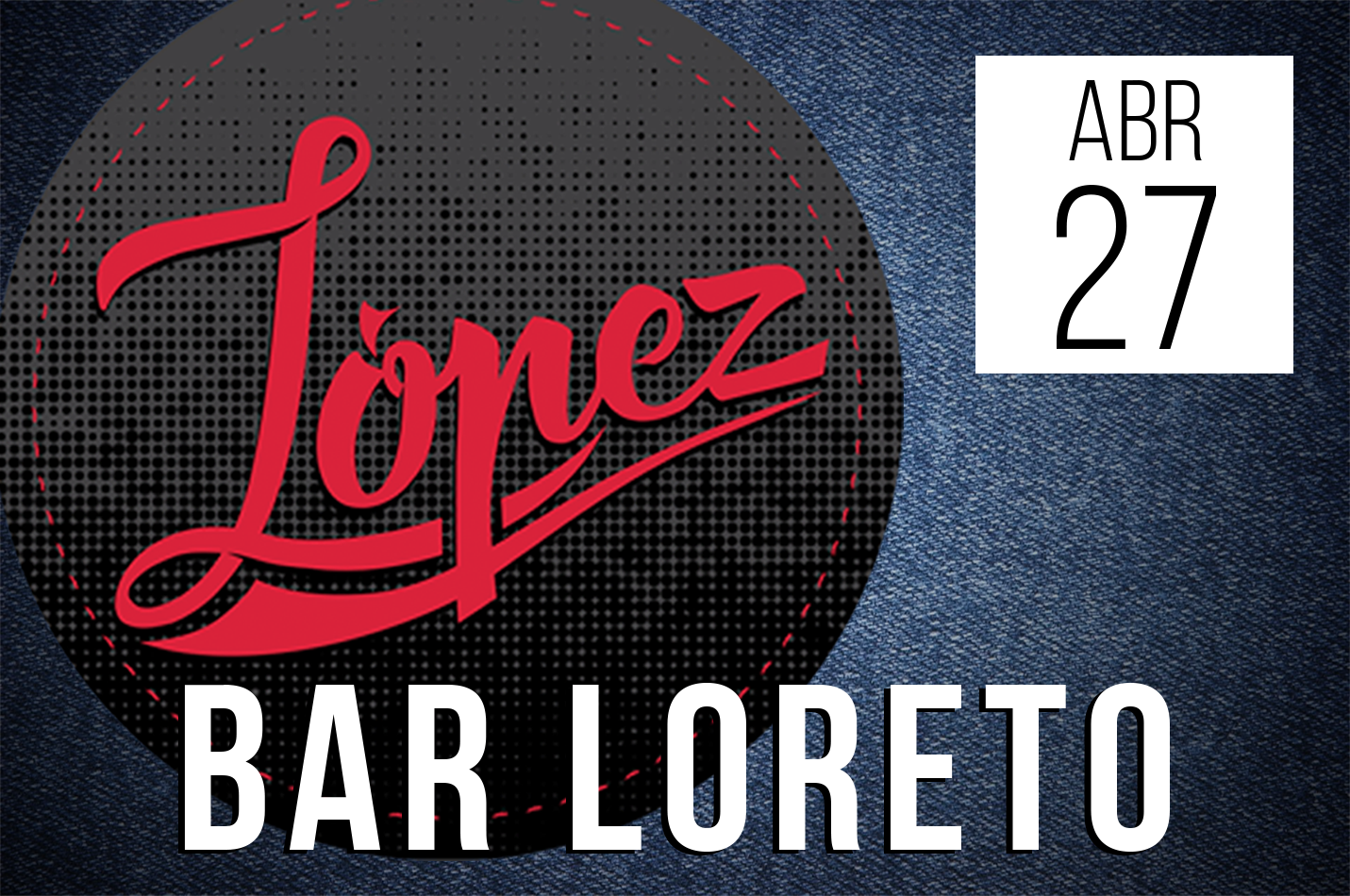LÓPEZ en Bar Loreto