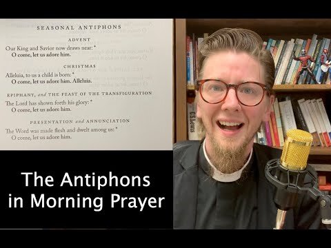 How to Pray Morning Prayer: Antiphons #morningprayer #anglican #worship