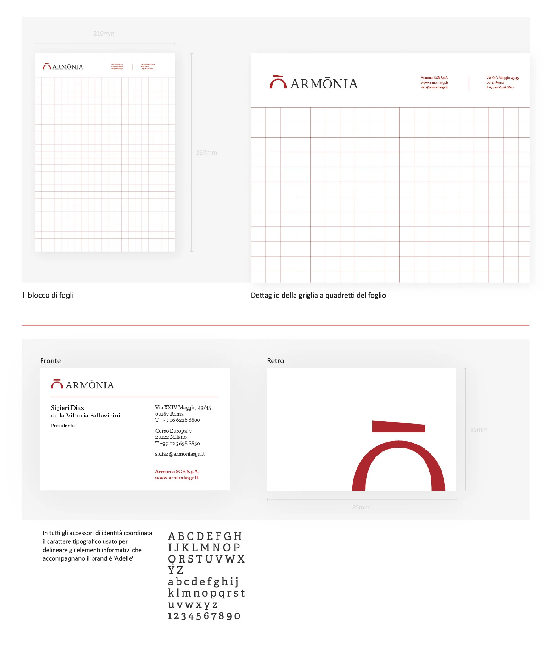 Elementi dal manuale di gestione della brand identity Armònia SGR; in queste tavole sono illustrate alcune declinazioni del brand su prodotti di comunicazione corporate, come block notes e business cards.