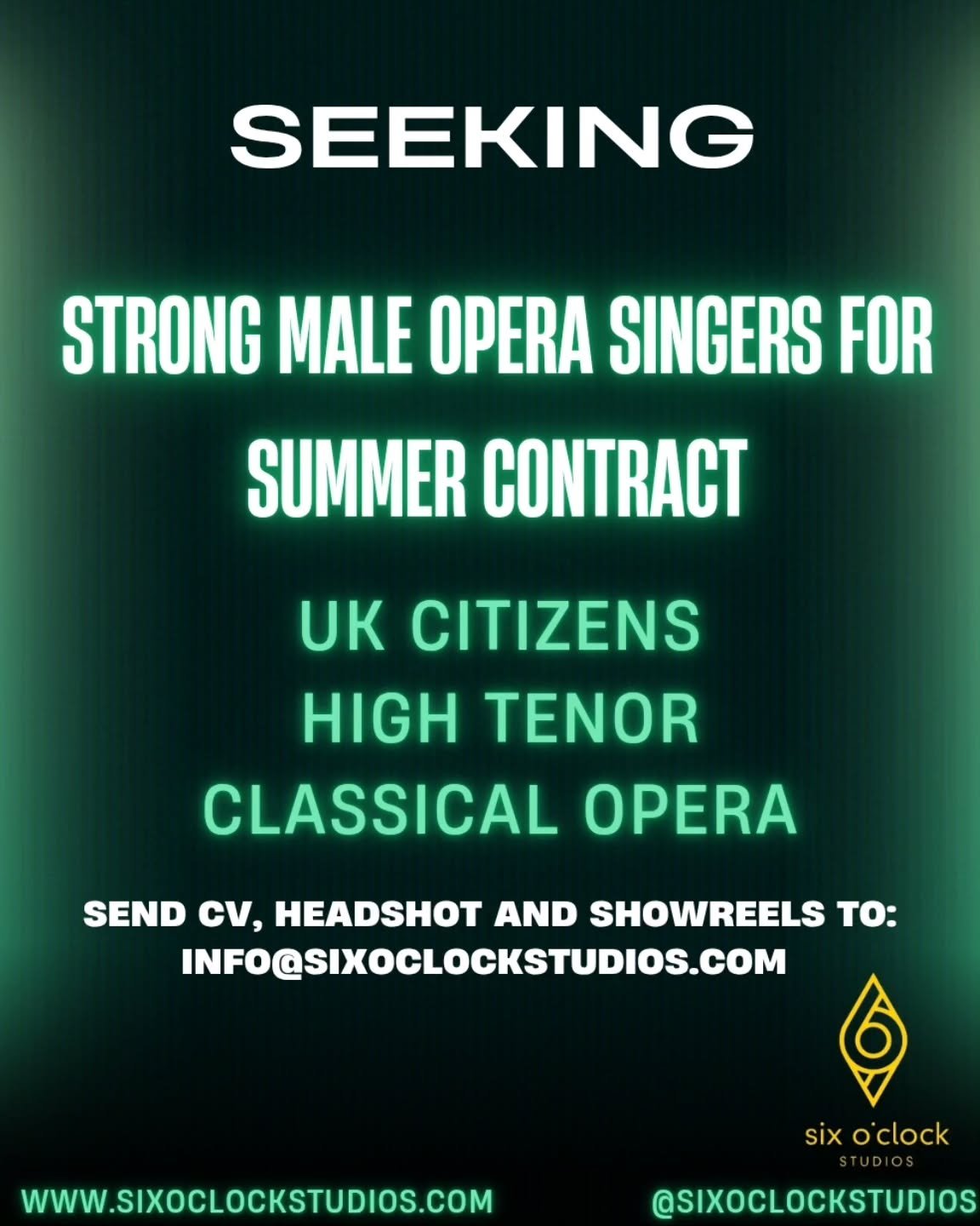SIX O'CLOCK STUDIOS AGENCY

🚨SEEKING MALE OPERA SINGERS 🚨

🌟UK BASED

🌟HIGH TENOR- CLASSICAL OPERA (PAVAROTTI)

🌟SUMMER RESIDENCY IN BERLIN

SEND RESUME / HEADSHOT/ SHOWREEL TO
Info@sixoclockstudios.com

SUBJECT LINE: OPERA/ NAME

#singers #sing