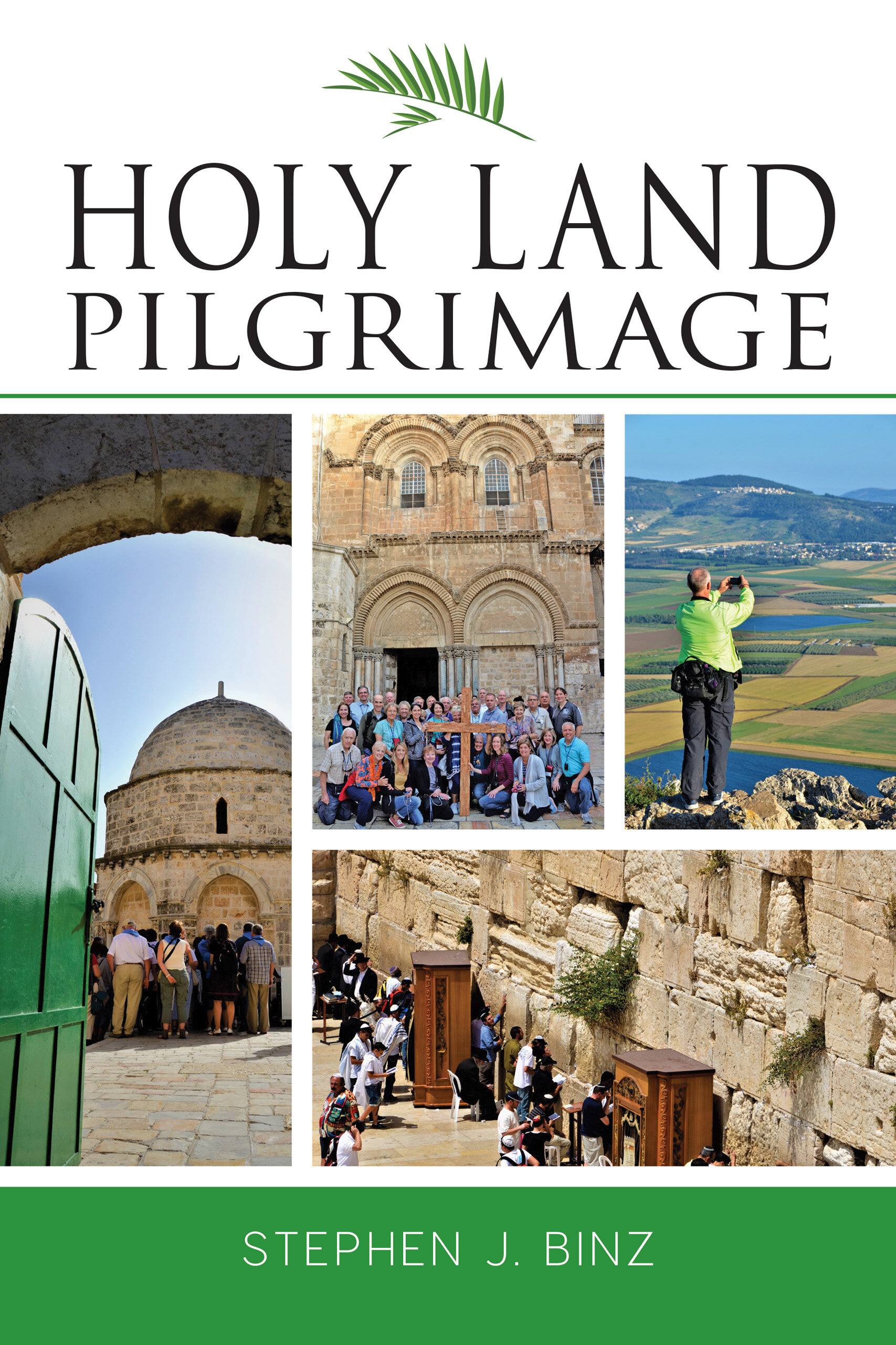 Jerusalem and the Holy Land The First Ecumenical Pilgrims Guide 