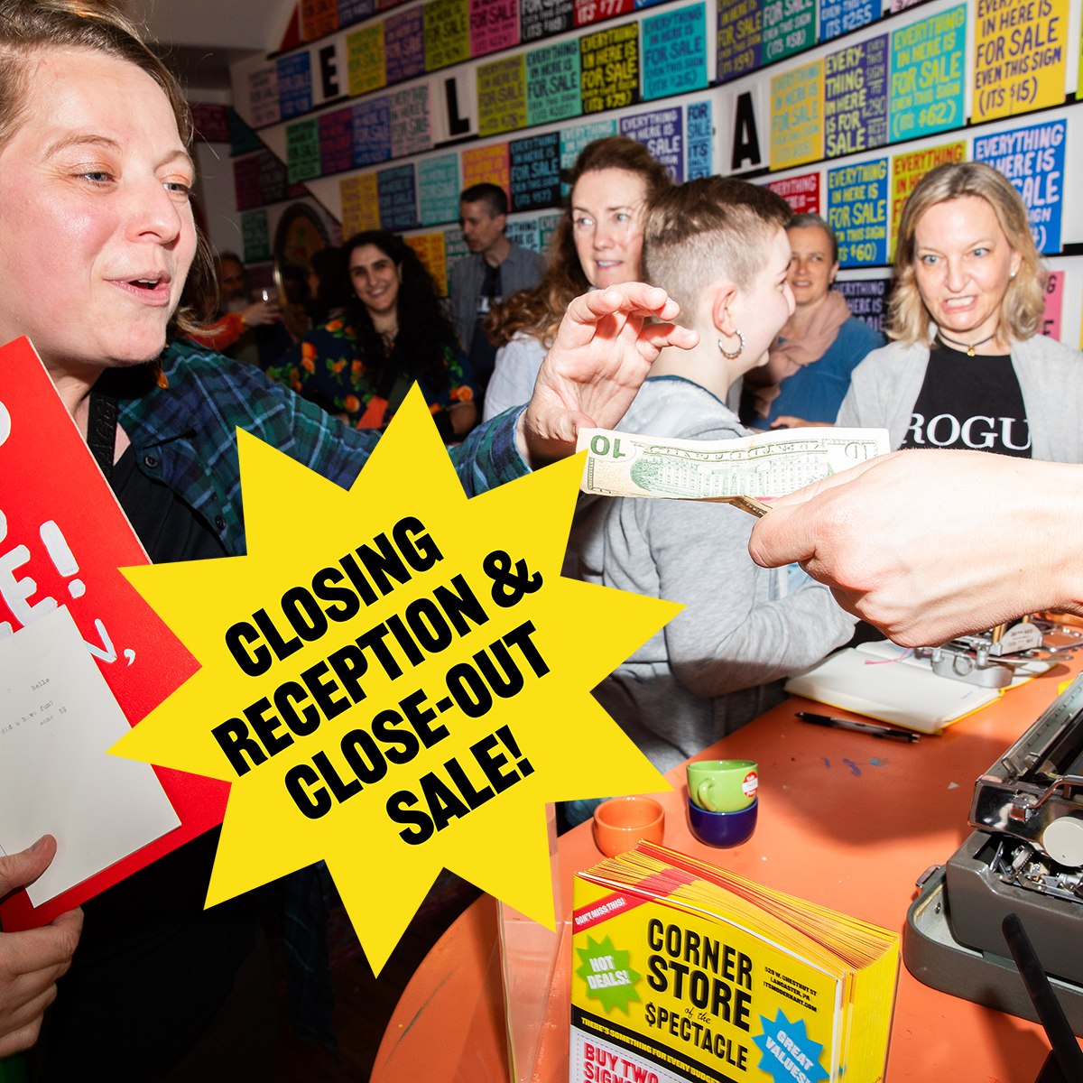 The Corner Store of the $pectacle Closing (and close-out) Event!