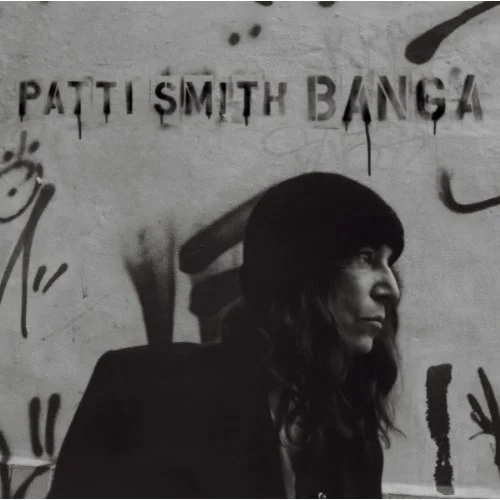 Pick Of The Week: Patti Smith "Banga"