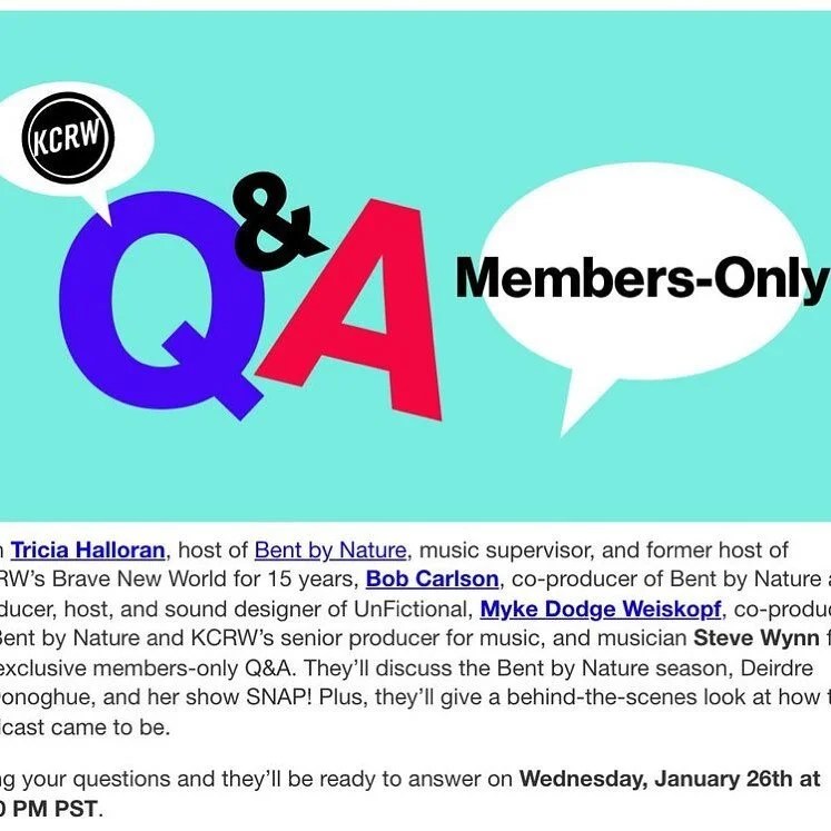 KCRW Member? Join me and the Bent By Nature producers for a Q&amp;A /Behind-The-Scenes peek at the Bent By Nature podcast. Link in bio. Wed Jan 26 5pm PST.