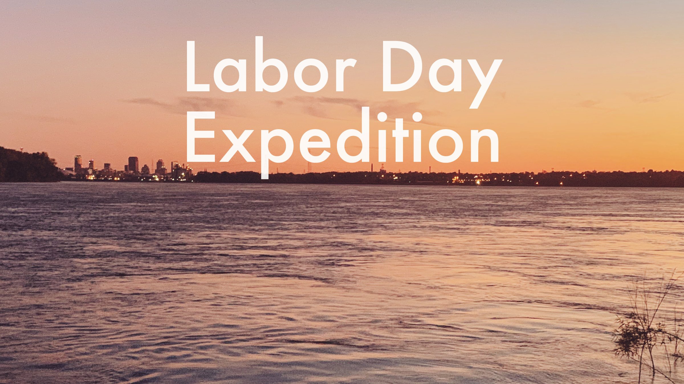 Labor Day Expedition — Big Muddy Adventures