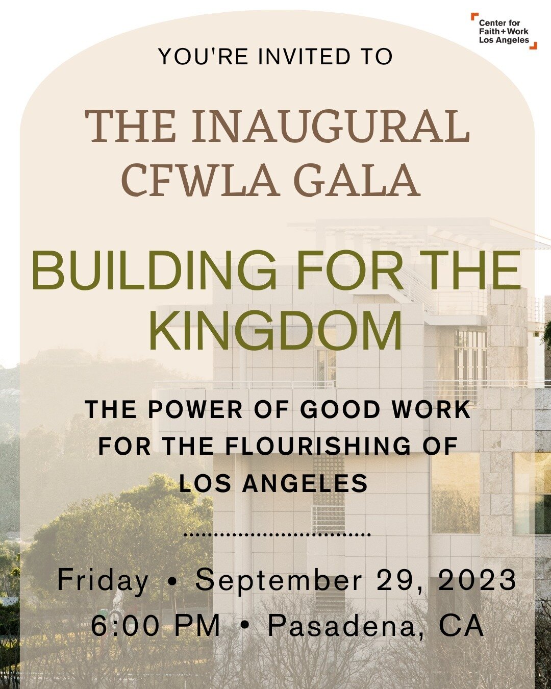 We are thrilled to announce and invite you to our Inaugural Gala! This elegant evening at a historic and premier venue in Pasadena will celebrate those who have been impacted and seen their work transformed through the Center for Faith + Work Los Ang