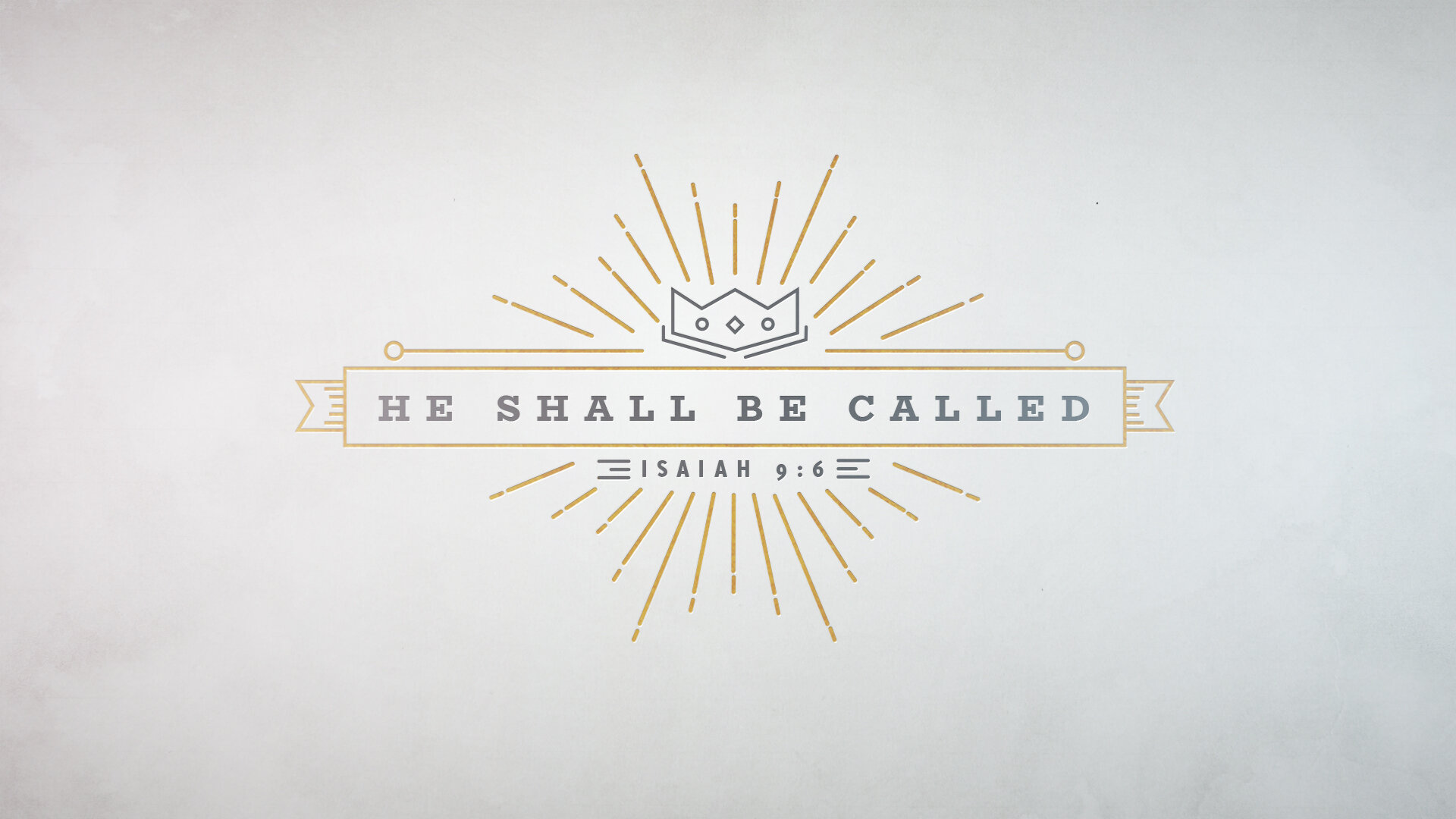 He Shall Be Called (Copy)