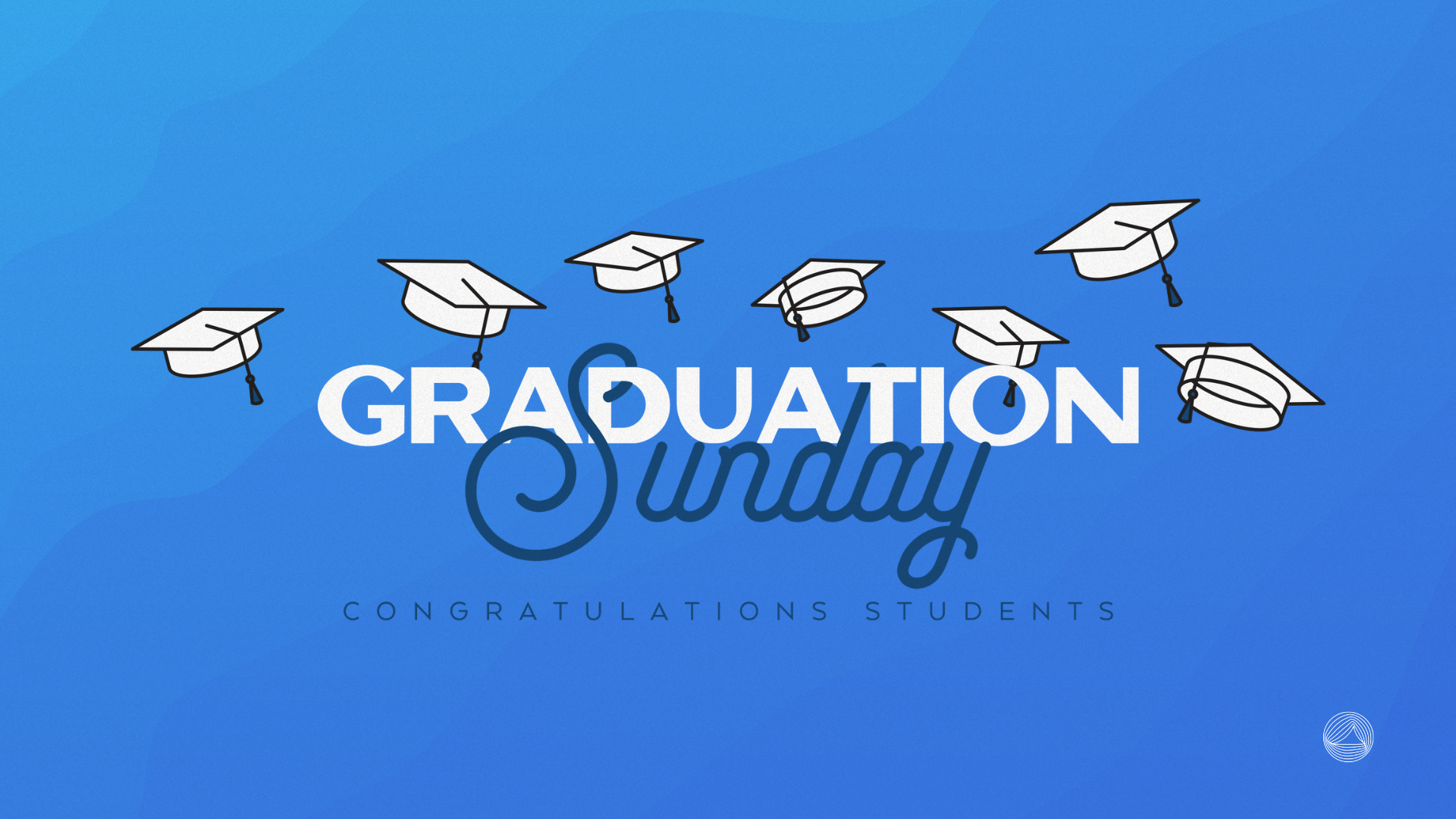 Graduation Sunday