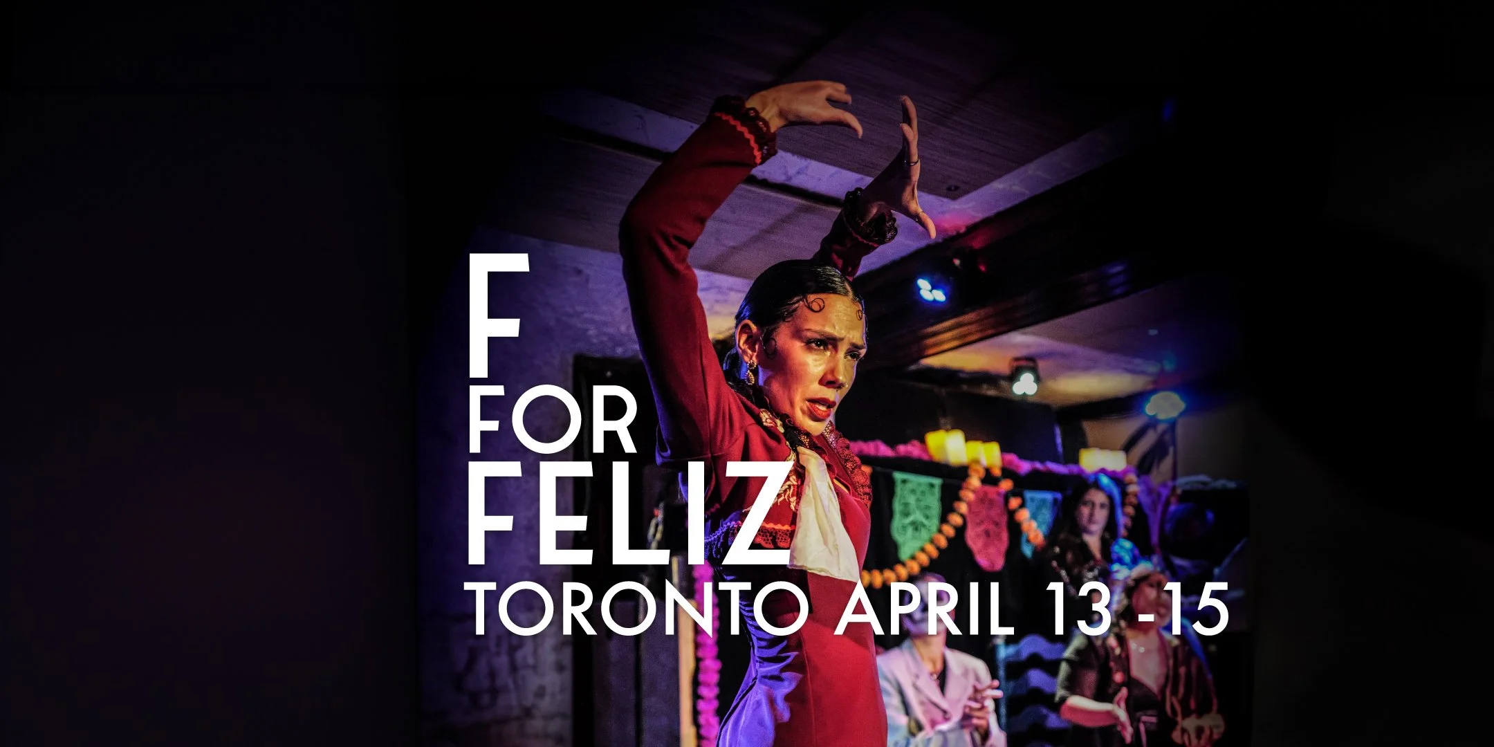 F for Feliz - Tuesday April 14, 6pm - Drom Taberna