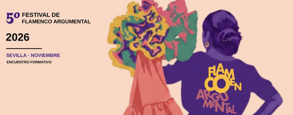 FLAMENCO ARGUMENTAL - Dec 6, 2026 - Conservatorio Professional de Danza, Sevilla