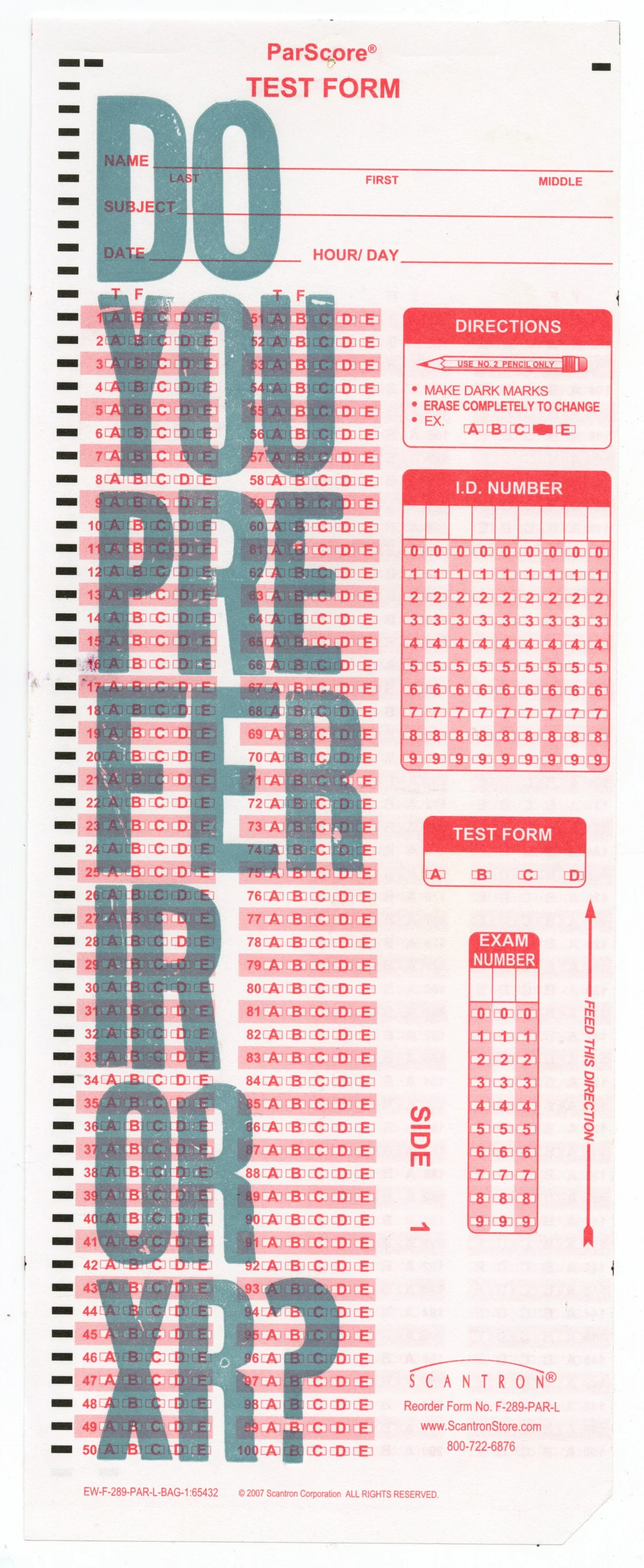 do you prefer IR or XR ? / letterpress type on scantron