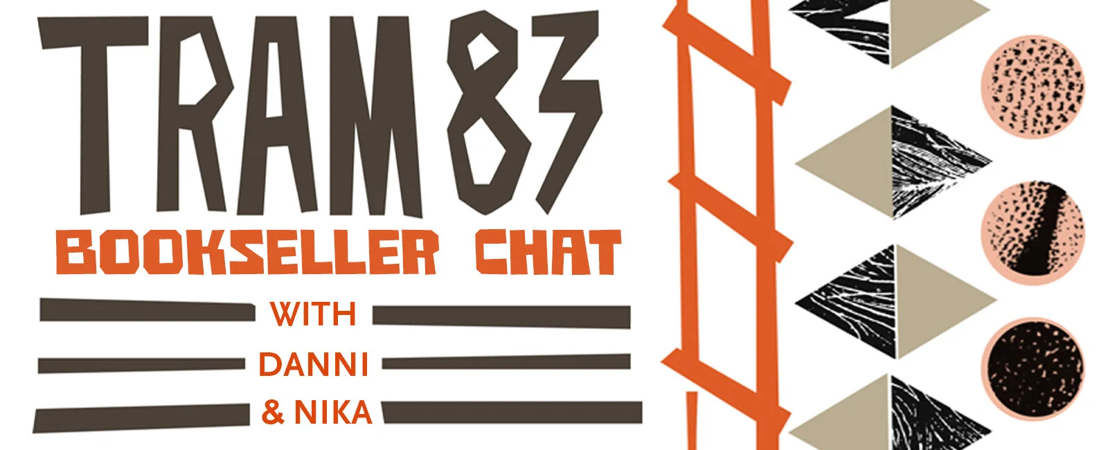 Bookseller Chat: Tram 83 &amp; Broken Glass