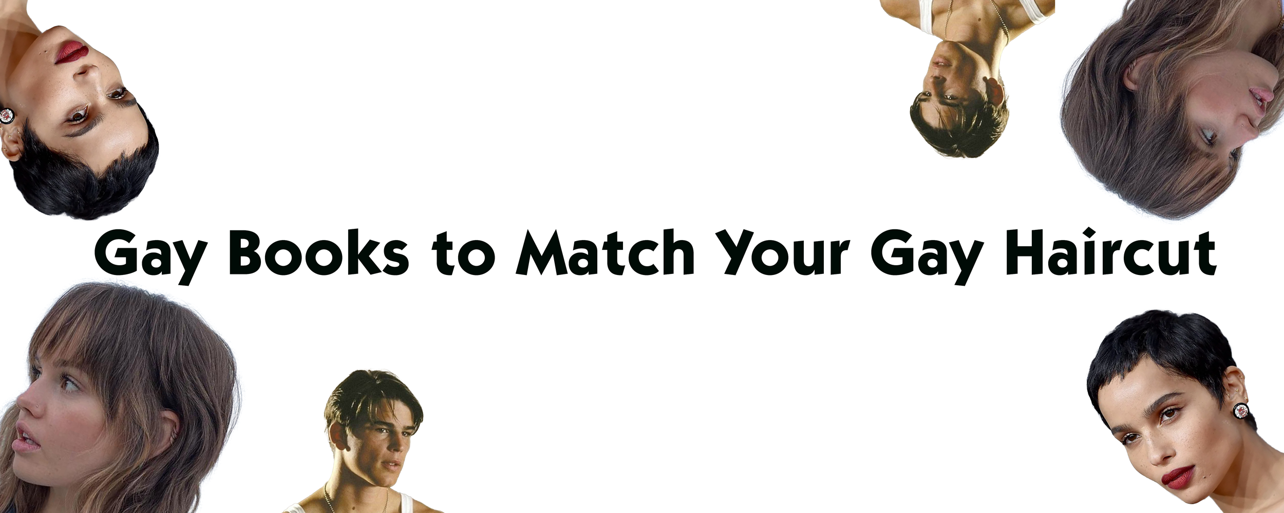 Gay Books To Match Your Gay Haircut (Because You Are Gay)