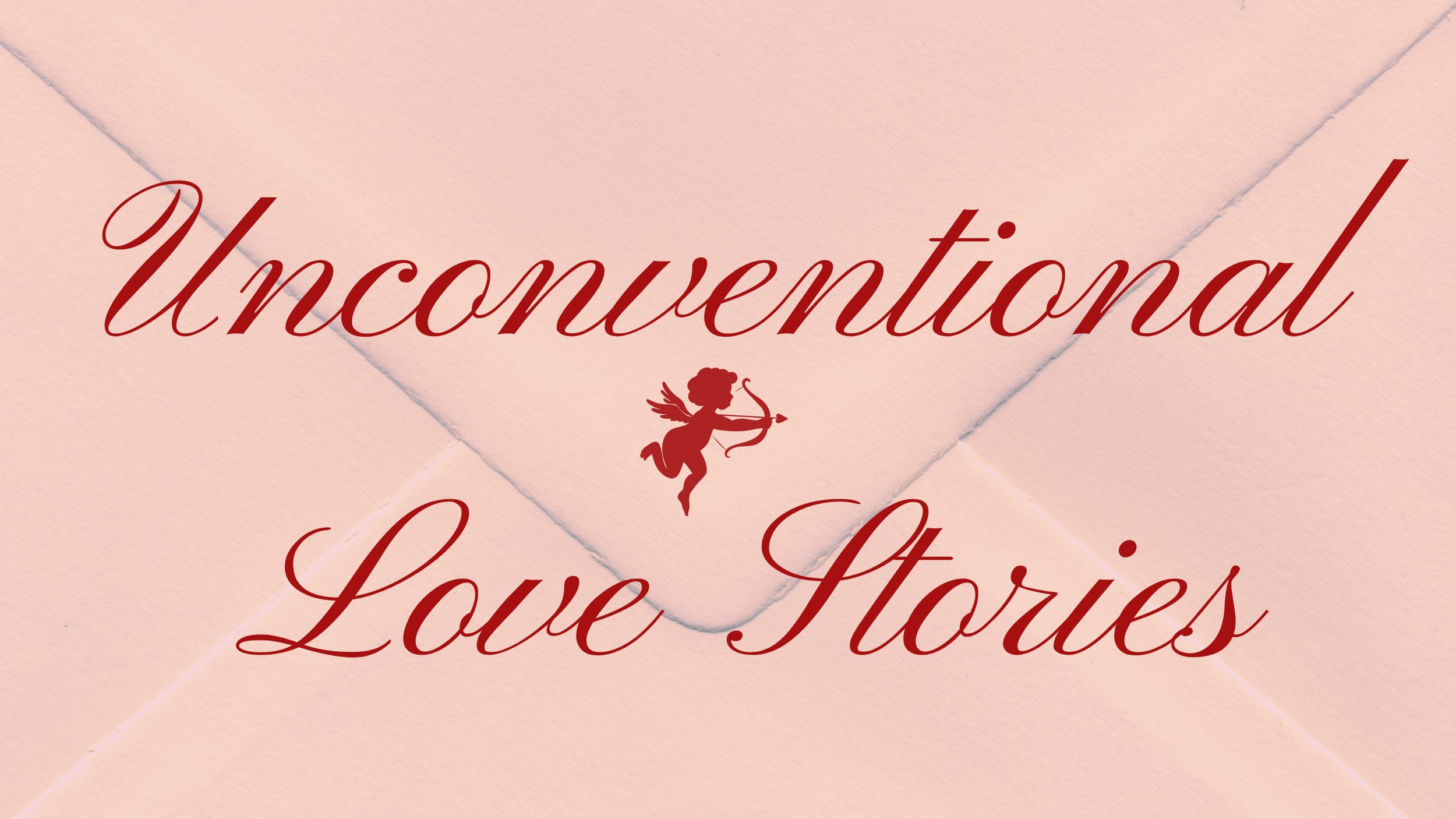 Unconventional Love Stories 