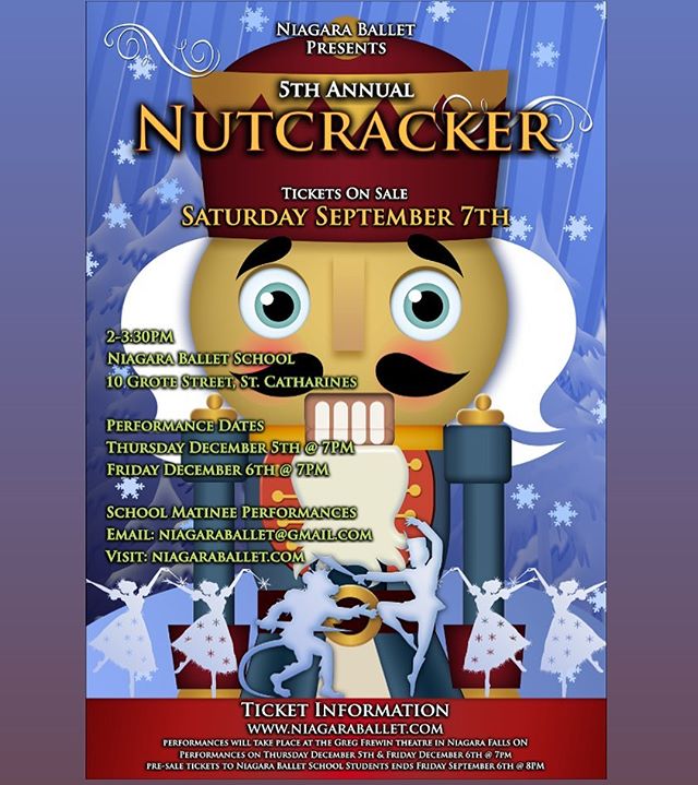 Nutcracker Tickets On Sale Tomorrow to Cast &amp; Public! 
Ticket Sale Day/Time: 
Saturday September 7th 2-3:30PM

Ticket Sale Location:
Niagara Ballet School 
10 Grote Street, St. Catharines 
Performance Dates:
Thursday December 5th
Friday December 