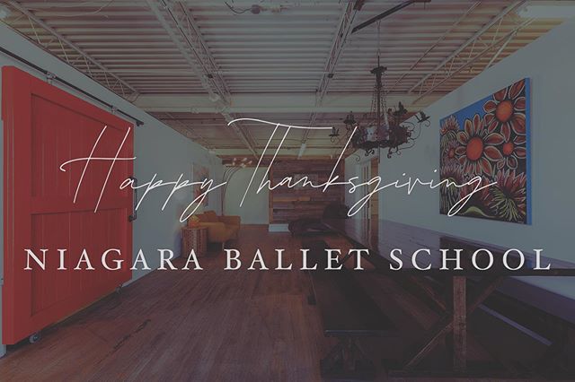 Happy Thanksgiving from Niagara Ballet School! 🍁 We are so very thankful for our passionate &amp; dedicated students &amp; families. #NiagaraBalletSchool