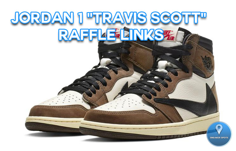 Skråstreg fleksibel podning Jordan 1 "Travis Scott" Raffle Links — Sneaker Spots