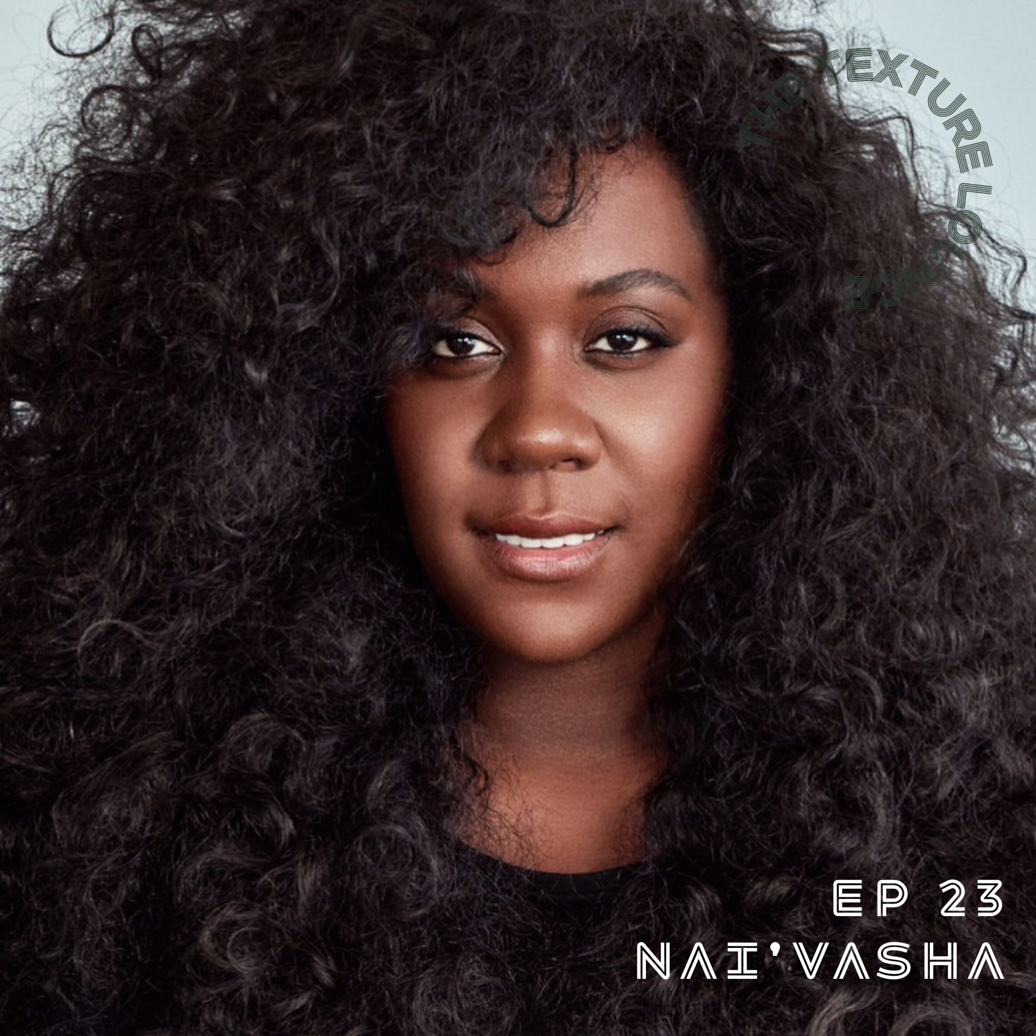 Episode 23 | Nai'vasha on the Art of Self-Belief &amp; Self-Love