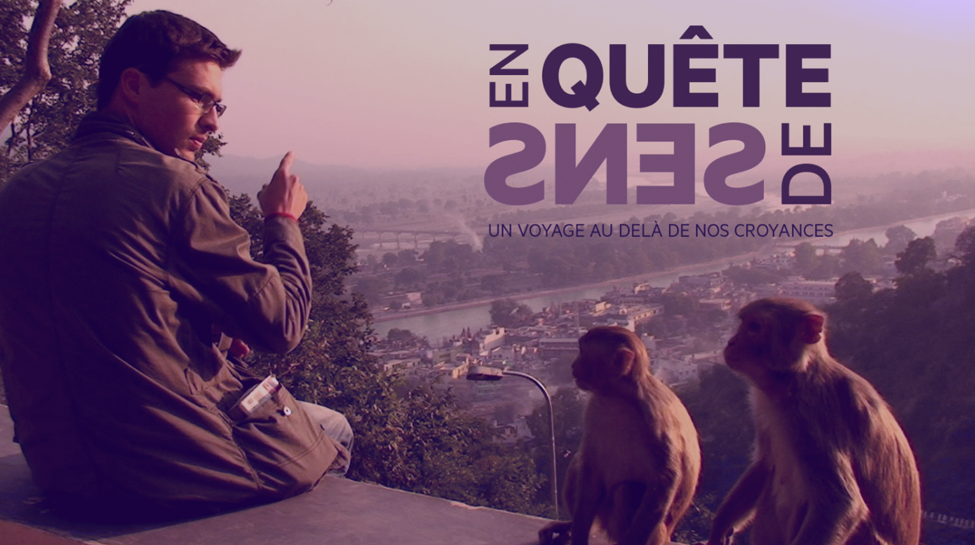 En quête de sens, documentaire de Marc de la Ménardière et Nathanaël Coste
