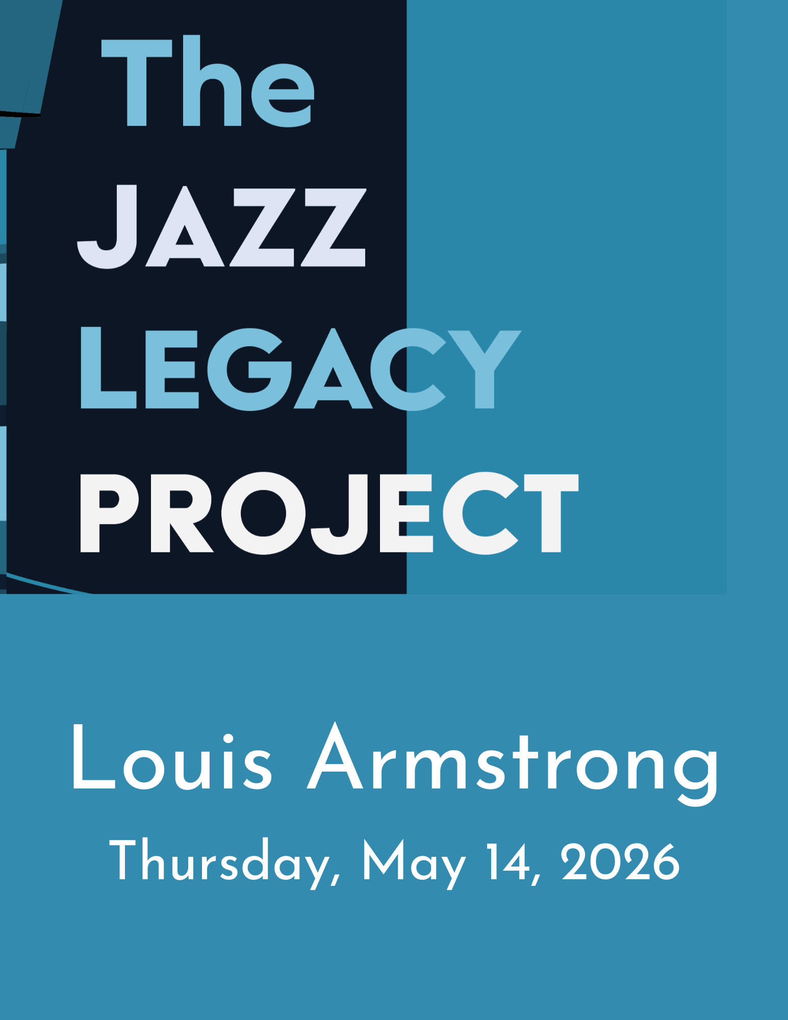 The Jazz Legacy Project: Louis Armstrong