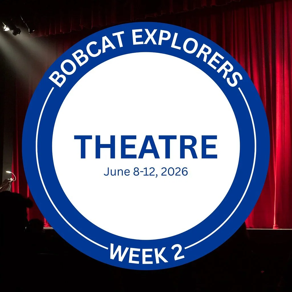 Bobcat Explorers Summer Camp: Theater 