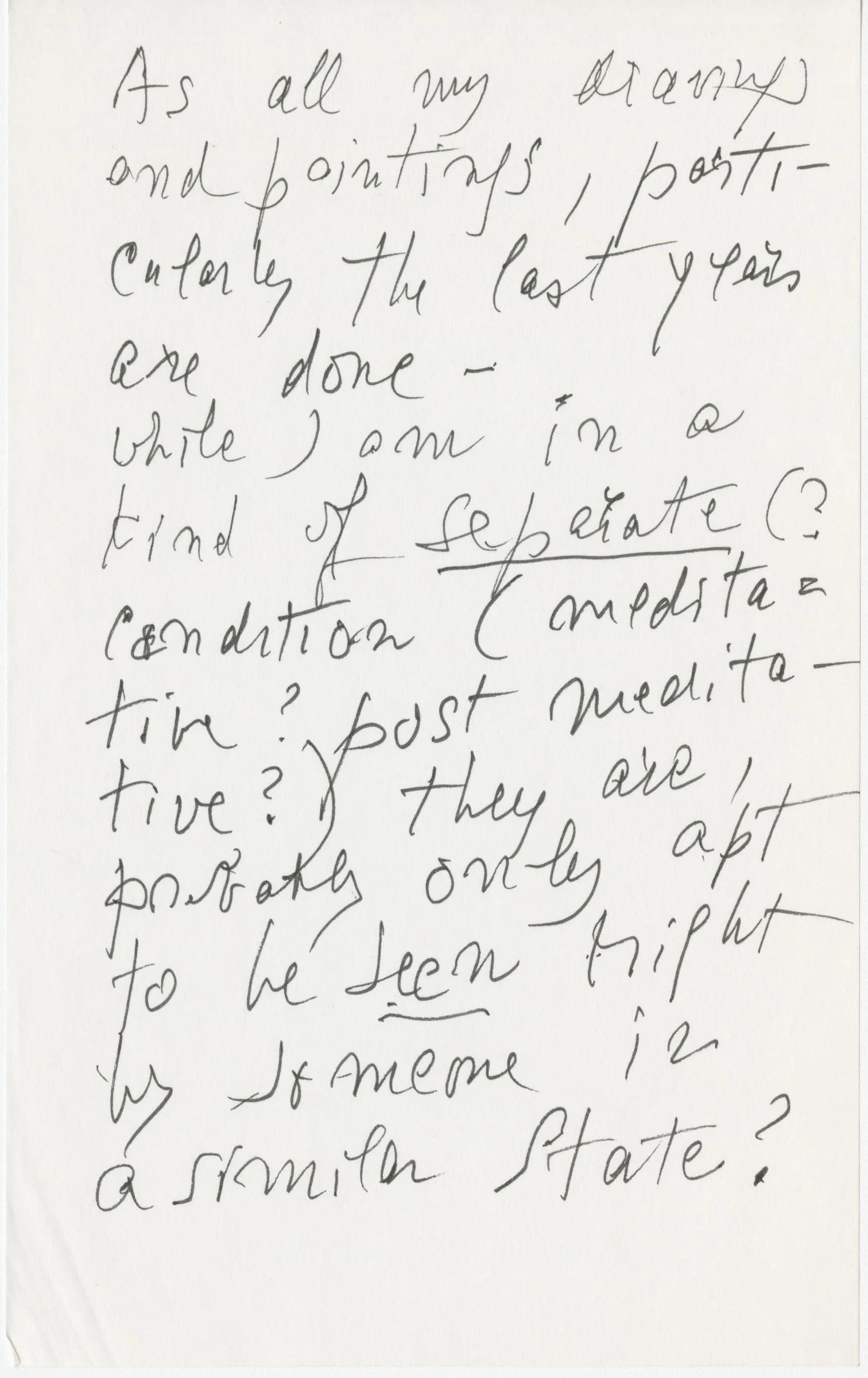 - Hedda Sterne, undated note from the Archives of The Hedda Sterne Foundation, New York