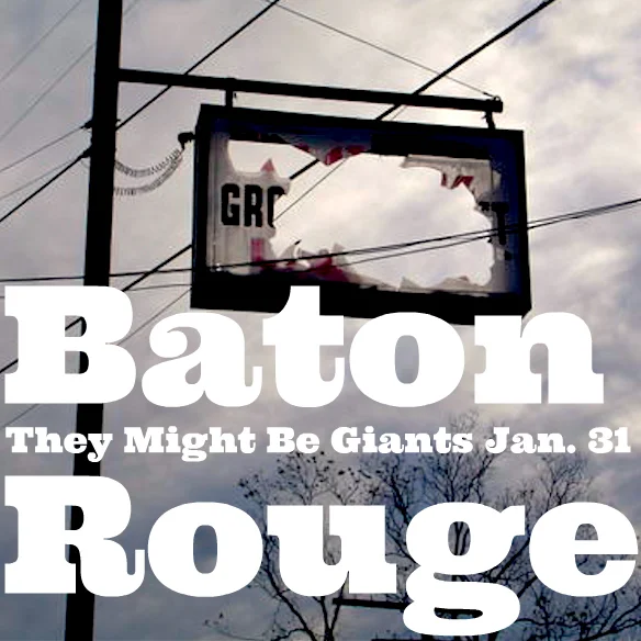 1.31 TMBG Baton Rouge poster II.jpg