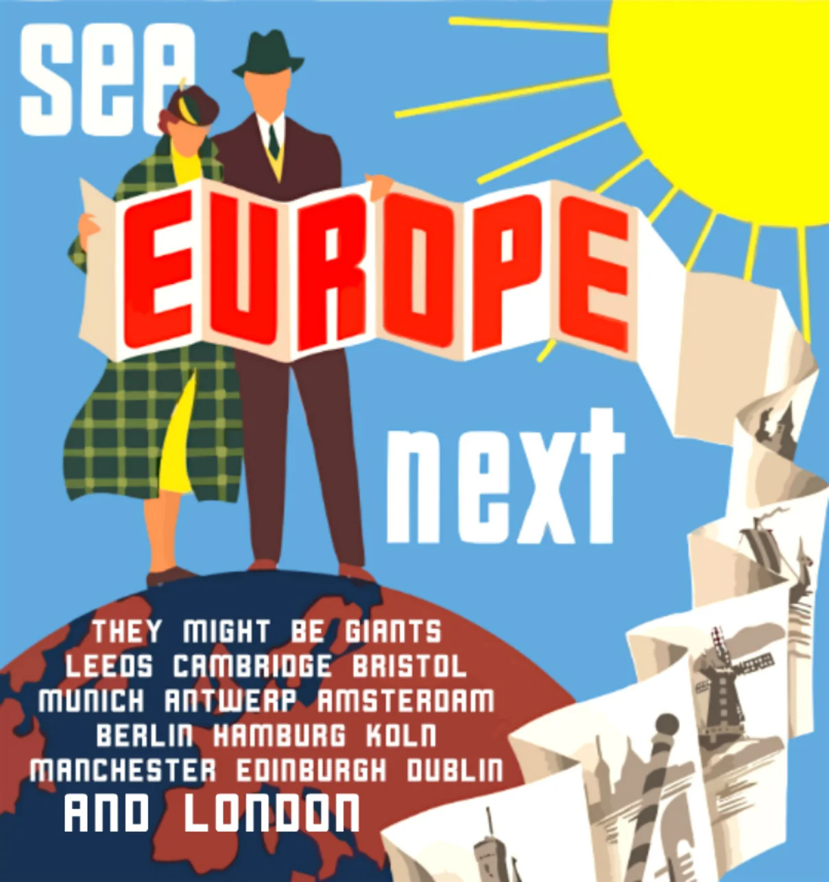9.20 Leeds, UK http://bit.ly/tmbg0920 9.21 Leeds, UK SOLD OUT 9.22 Cambridge, UK http://bit.ly/tmbg0922 9.23 Bristol, UK http://bit.ly/tmbg0923 9.25 Munich, DE http://bit.ly/tmbg0925 9.26 Antwerp, BE http://bit.ly/tmbg0926 9.27 Amsterdam, NL http://bit.ly/tmbg0927 9.28 Berlin, DE http://bit.ly/tmbg0928 9.29 Hamburg, DE http://bit.ly/tmbg0929 10.1 Koln, DE http://bit.ly/tmbg1001 10.3 London, UK http://bit.ly/tmbg1003 10.4 Manchester, UK http://bit.ly/tmbg1004 10.5 Edinburgh, UK http://bit.ly/tmbg1005 10.6 Dublin, IE http://bit.ly/tmbg1006
