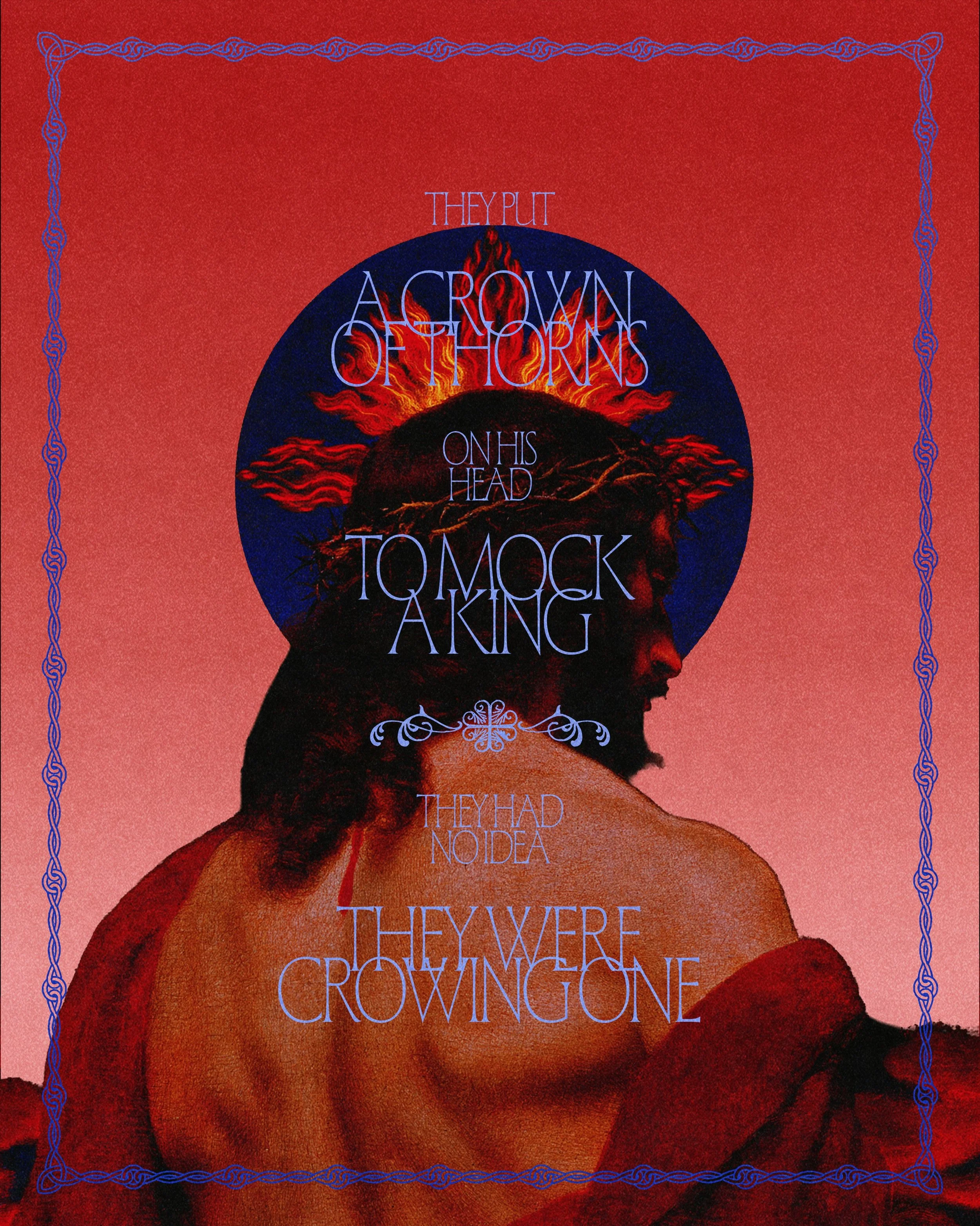 Thorns entered as evidence of the curse. Then the King wore them as a crown.