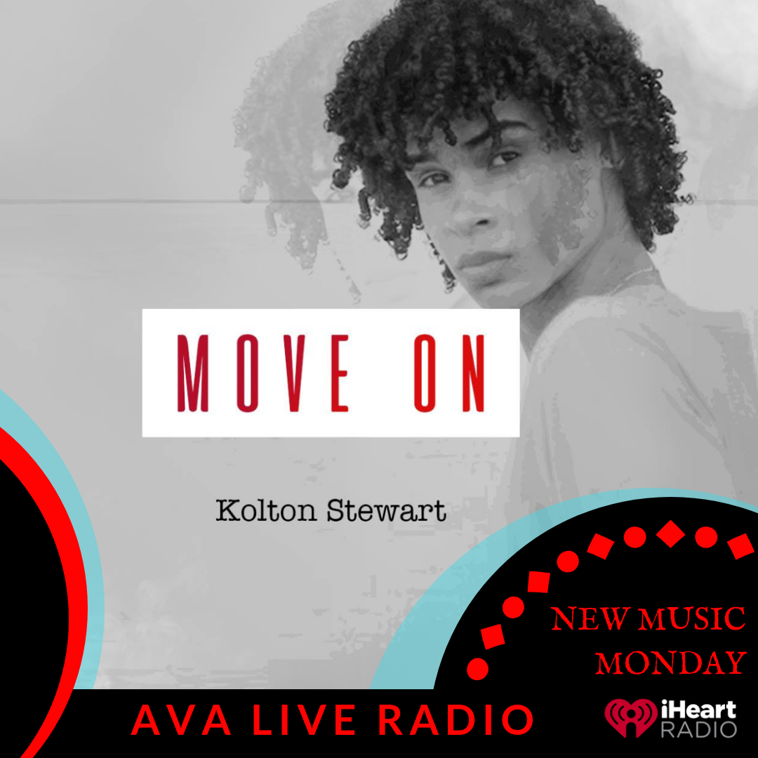 Kolton Stewart move on AVA LIVE RADIO NEW MUSIC MONDAY(2).png