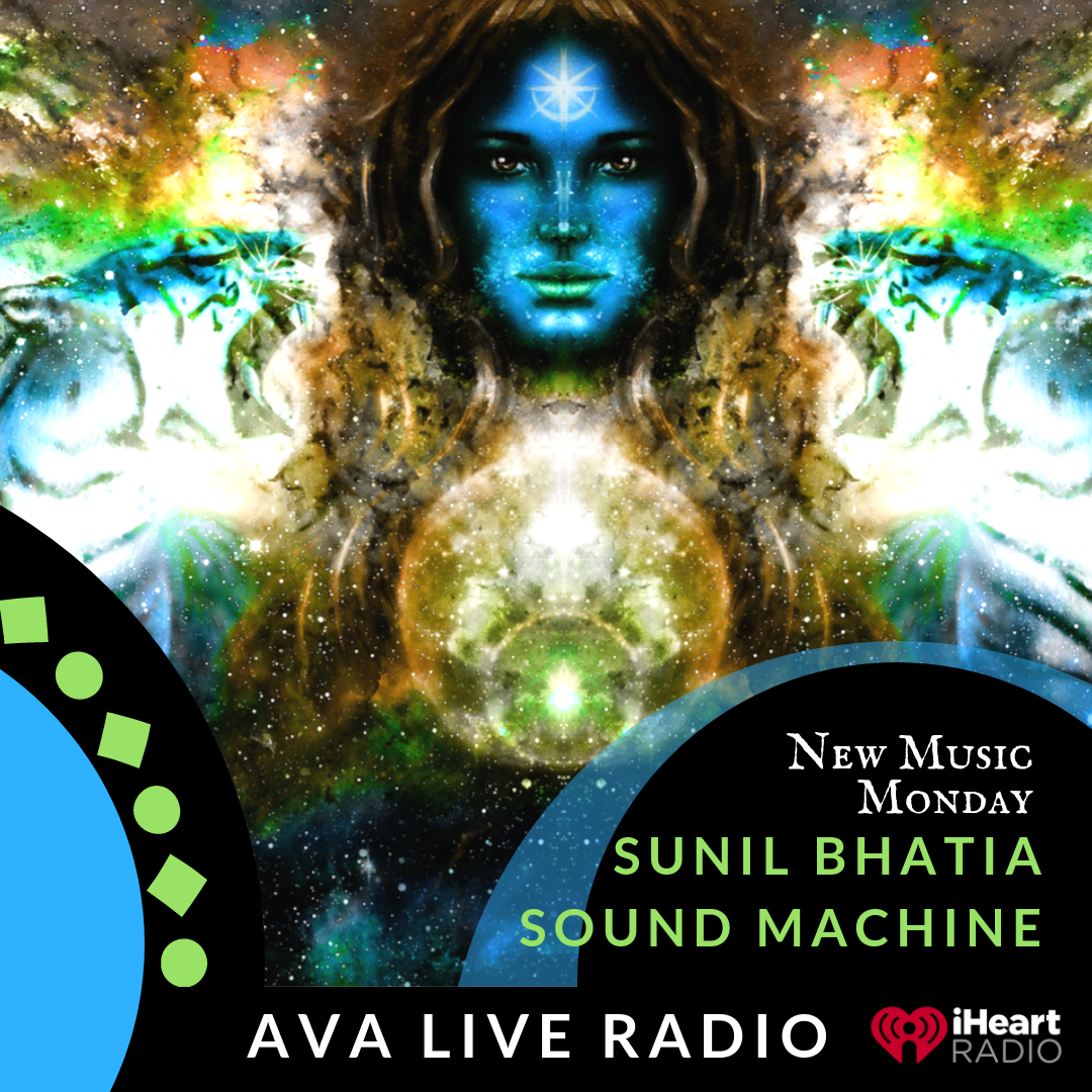 Sunil Bhatia AVA LIVE RADIO NEW MUSIC MONDAY(2).png