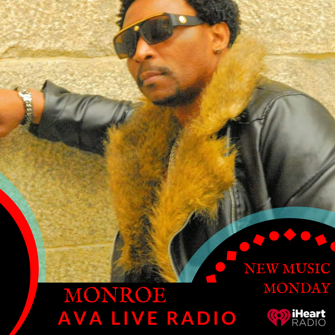 Monroe AVA LIVE RADIO NEW MUSIC MONDAY(2).png