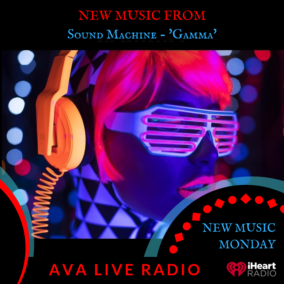 Sound machine Gamma AVA LIVE RADIO NEW MUSIC MONDAY(2).png