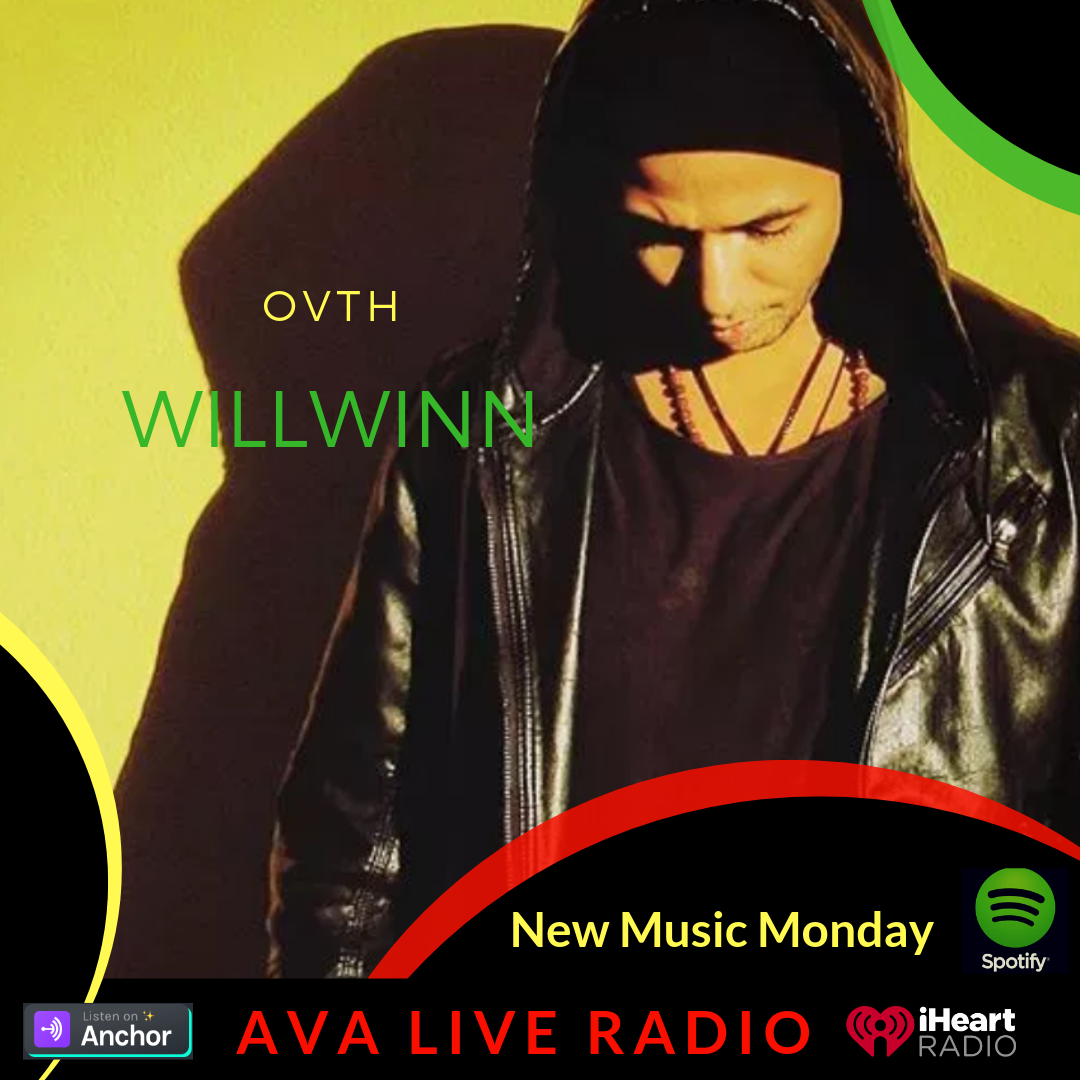 OVTH willwinn AVA LIVE RADIO NEW MUSIC MONDAY(3).png