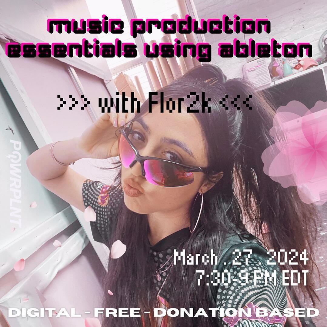 THIS WEDNESDAY 🌸 In this workshop, FLOR2K {@flor2k} will break down her production essentials, providing insight on instrumentation, vocal chopping, composition, sound design, and getting your tracks ready for the club.&nbsp;This workshop will use A