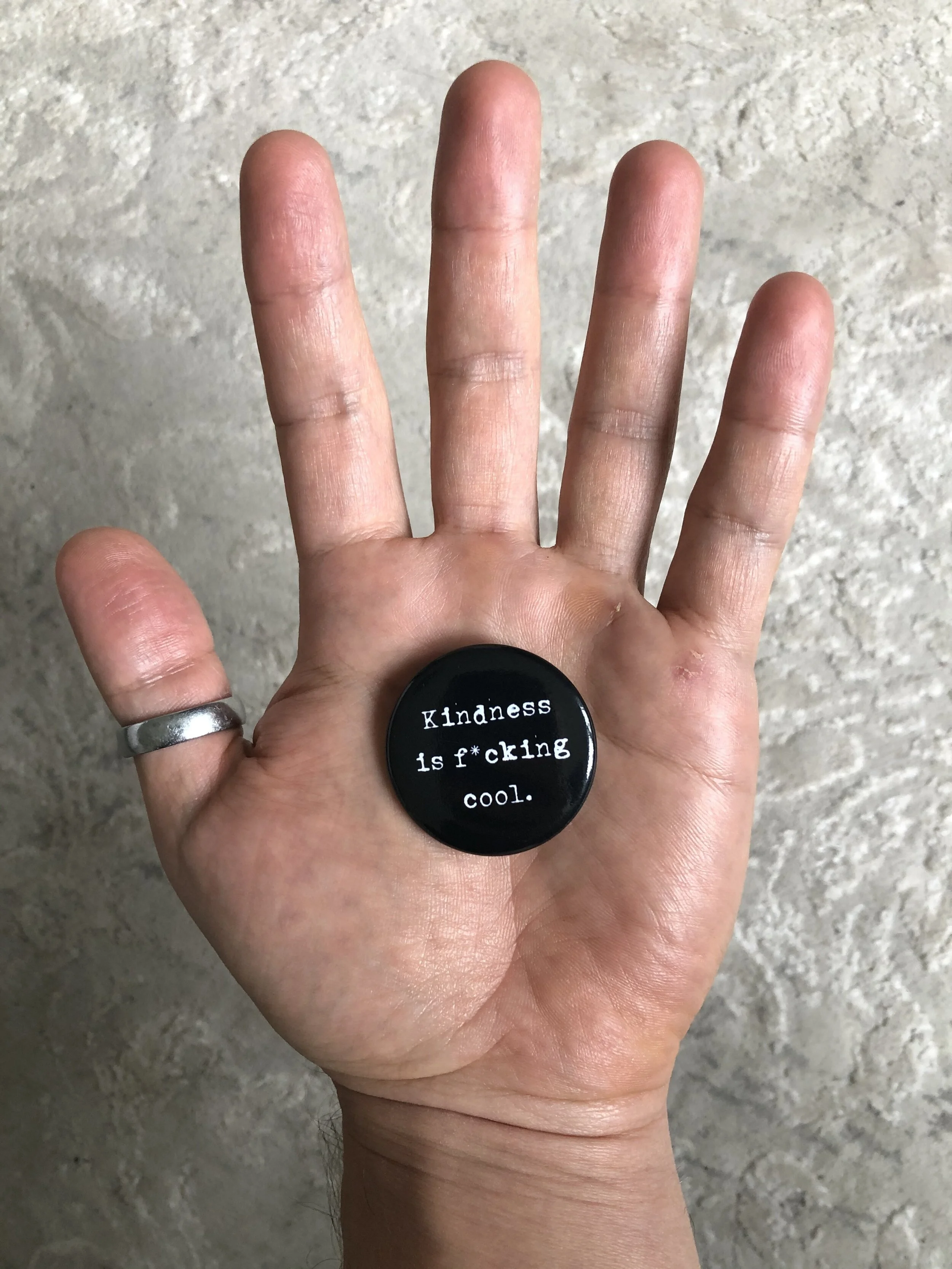 Badass Button: Kindness is f*cking cool.