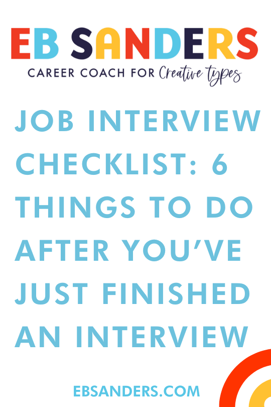 Job Interview Checklist: 6 Things to Do After You’ve Just Finished an Interview