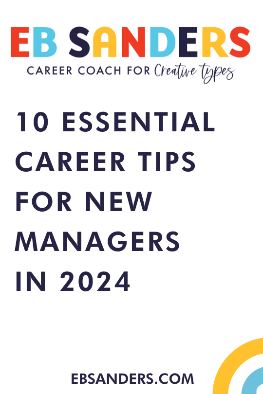 10 Essential Career Tips for New Managers in 2024