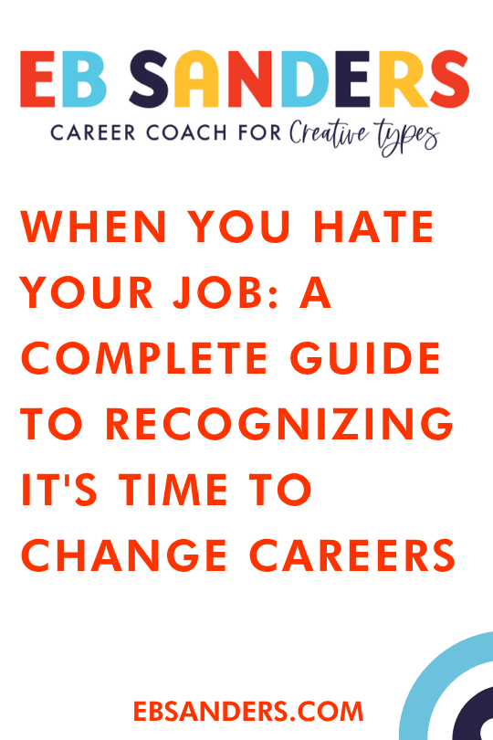 When You Hate Your Job: A Complete Guide to Recognizing It's Time to Change Careers
