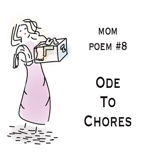 Ode To Chores