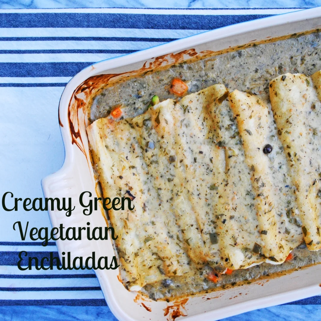 Creamy Green Vegetarian Enchiladas  