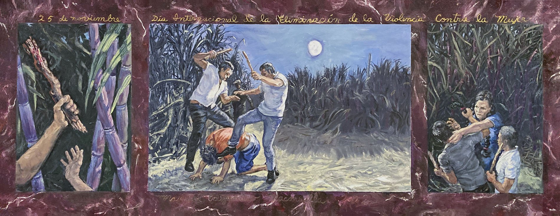    Goat Song (Canto de chivo) #7: November 25th: International Day to End Violence Against Women   (triptych), 2021. Oil on Canvas. 26” X 66”.  This triptych tells the story of the assassination of the three Mirabal sisters, Patria, Minerva, and Marí